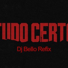 Branko Ft. Dino D'Santiago - Tudo Certo (Dj Bello Refix)FREE DOWNLOAD