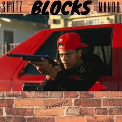 Shotz x Mando - SPIN BLOCKS