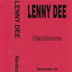 Lenny Dee - Hardcore - December 95