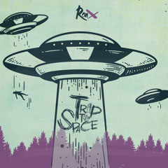 Trip To Space @ DJ Renx