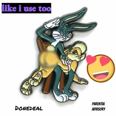 Like I Used To - Done Deal