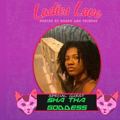 Ladies Love Radio Episode 87 : ShathaGoddess