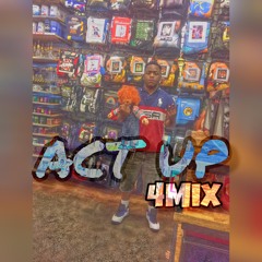 4WayTerrio - Act Up(4mix)