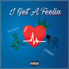 I Get A Feelin Feat. Jitauri (Prod. By JTK)