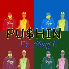 Pu$HIN~ YnG_Jay (Ft. Yung C)