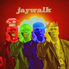 JAYWALK FT. KUROBLANCO