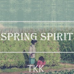 Spring Spirit - TKK