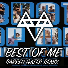NEFFEX - Best of Me (Barren Gates Remix)