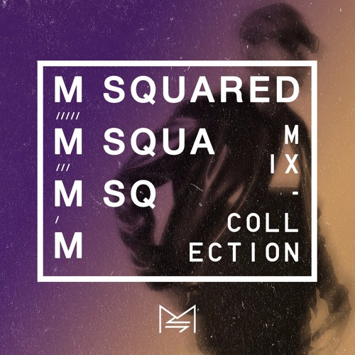 M-SQUARED MIX COLLECTION #34 | MIAMI MUSIC WEEK EDITION