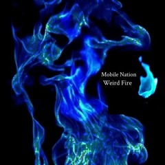 Weird Fire