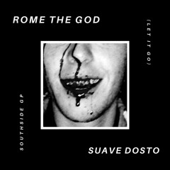 SOUTHSIDE GP (LET IT GO) FT. SUAVE DOSTO