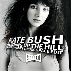 Running Up The Hill (Petko Turner's Cosmic Space Edit)Free DL