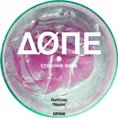 GetCosy - Sippin (Yung Acid Remix)