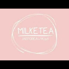 Milketea_JAEFOREAL / HusH!
