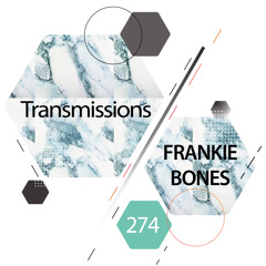 Transmissions 274 with Frankie Bones