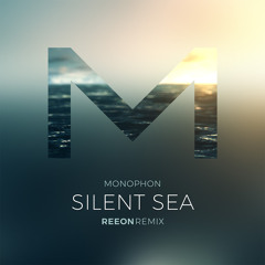 Monophon – Silent Sea (REEON remix)