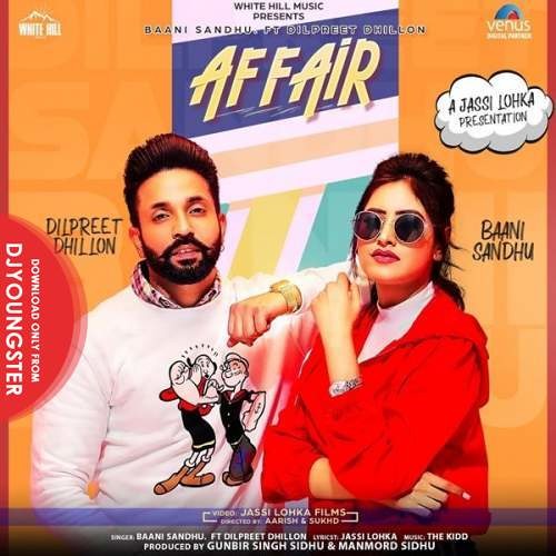 Affair - Dilpreet Dhillon