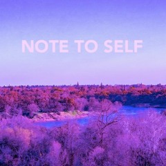 Note To Self (feat. Lano)