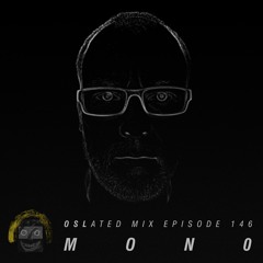 Oslated Mix Episode 146 - mon0