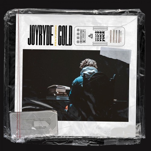 JOYRYDE - YUCK (feat. GOLD)