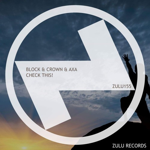 Block And Crown & Axa - Check This!