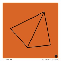 PREMIERE: Fake Mood — Drama (Original Mix) [connected]