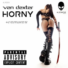 Van Dexter - Horny (preview for Remix Contest)
