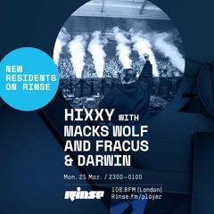 Hixxy with Macks Wolf and Fracus & Darwin - 25th March 2019