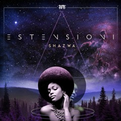 Shazwa - Estensioni (Official Snippet)