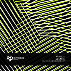 Korros - Solaris (Mediane Remix) [Devotion Records]