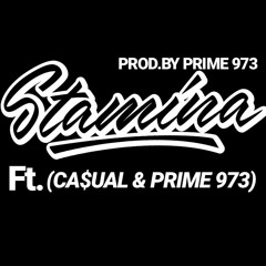 YPTW - STAMINA Ft. CA$UAL & PRIME (PROD. BY @PRIME_973)
