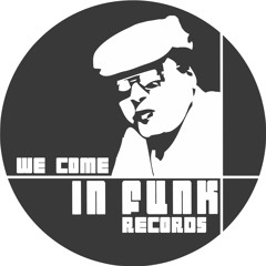 WE COME IN FUNK PODCAST 005