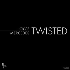 Joyce Mercedes - Twisted
