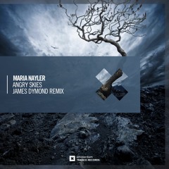Maria Nayler - Angry Skies (James Dymond Remix)OUT NOW!!