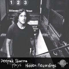 Deepak Sharma plays Hidden Recordings [NovaFuture Blog Exclusive Mix]
