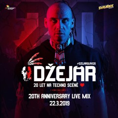 DZEJAR 20th ANNIVERSARY LIVE MIX 22_3_2019