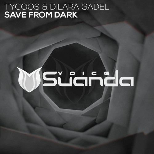 Tycoos & Dilara Gadel - Save From Dark