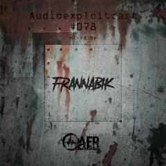 Audioexploitcast #078 by Frannabik