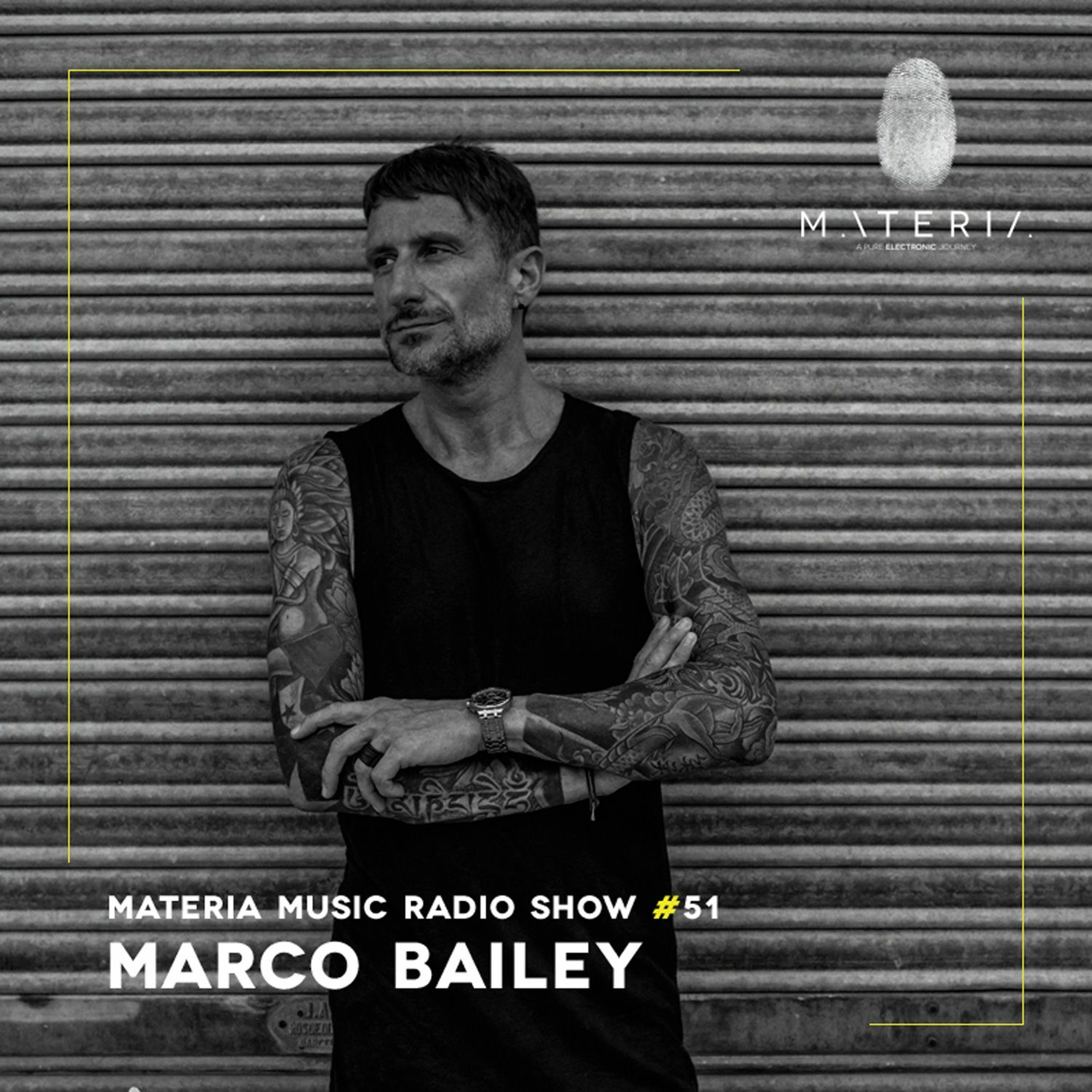 MATERIA Music Radio Show by Marco Bailey