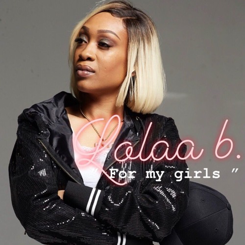 Lola Bank Rapper Stream LOLAA B. -