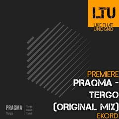 Premiere: Praqma - Tergo (Original Mix) | EKORD