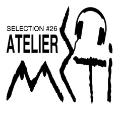 Atelier Meti Selection #26_2019