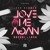 Artwork for John Newman - Love Me Again (Arcuri & Loch Remix)