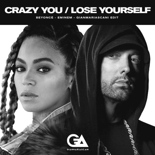 Beyonce' Vs Eminem - Crazy in Love/Lose yourself (GianmariAscani Mash edit)