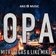 Dimitri Vegas & Like Mike Vs KSHMR - OPA!