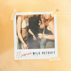 Floormove - Wild Detroit (Extended Mix) [FREE DOWNLOAD]