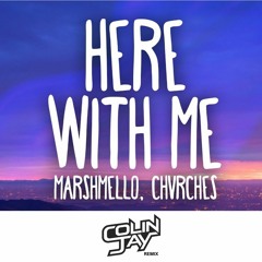 Marshmello Ft. Chvrches - Here With Me (Colin Jay Remix) Supported On Capital & KISS FM UK!!