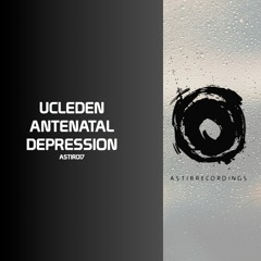 Ucleden - Antenatal Depression [Silinder Remix] OUT NOW