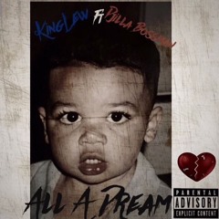 KingLew-All A Dream ft Pjilla Bossman