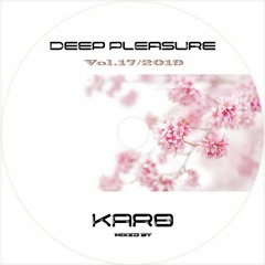 Karo B-Deep pleasure 2019 (Vol.17)